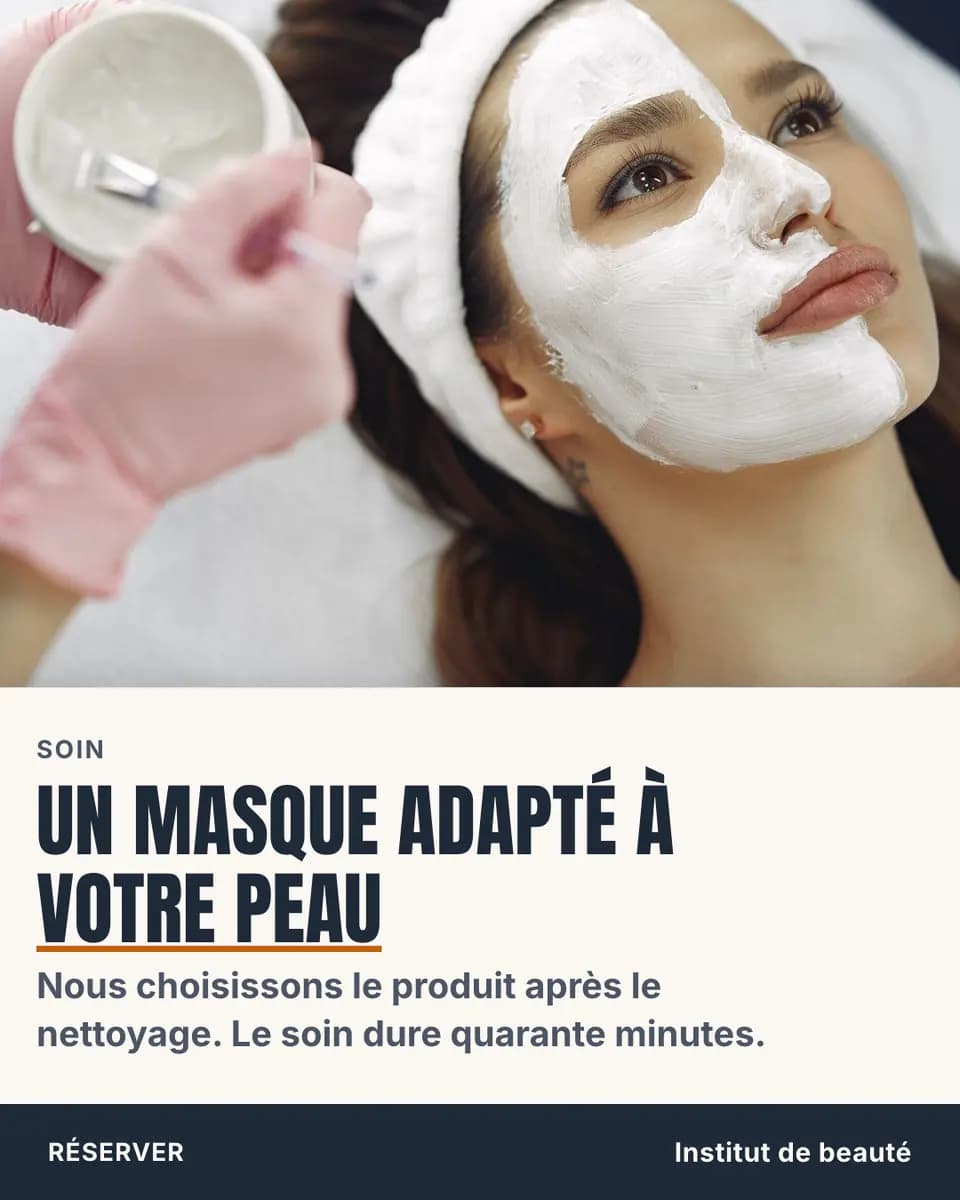 UN MASQUE ADAPTÉ À VOTRE PEAU, Institut de beauté