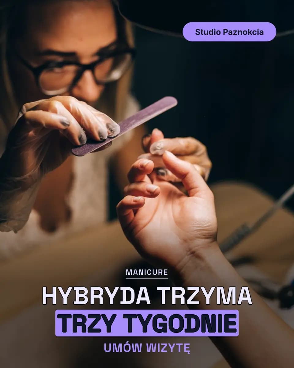 HYBRYDA TRZYMA TRZY TYGODNIE, Studio Paznokcia