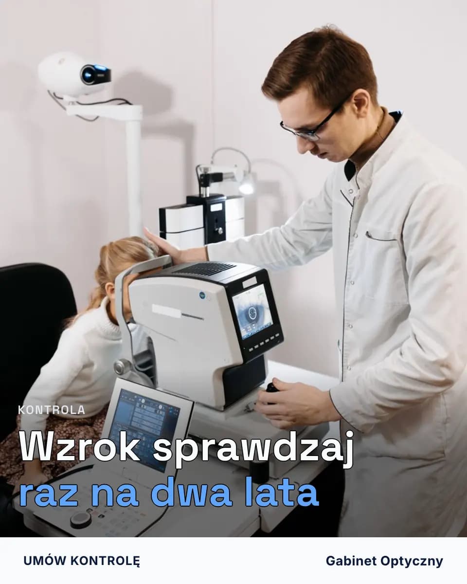 Wzrok sprawdzaj raz na dwa lata, Gabinet Optyczny