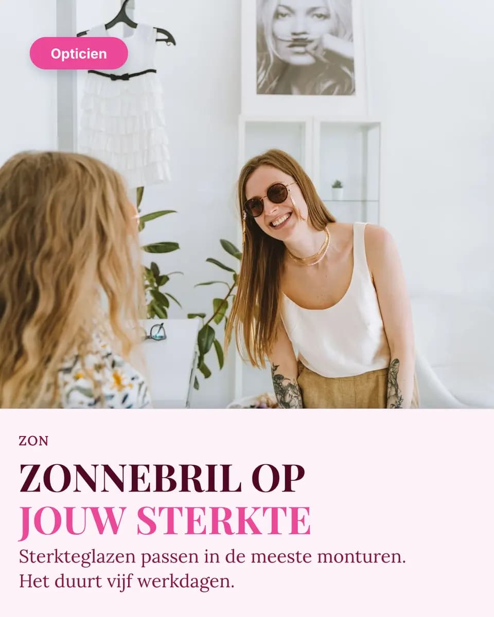 ZONNEBRIL OP JOUW STERKTE, Opticien
