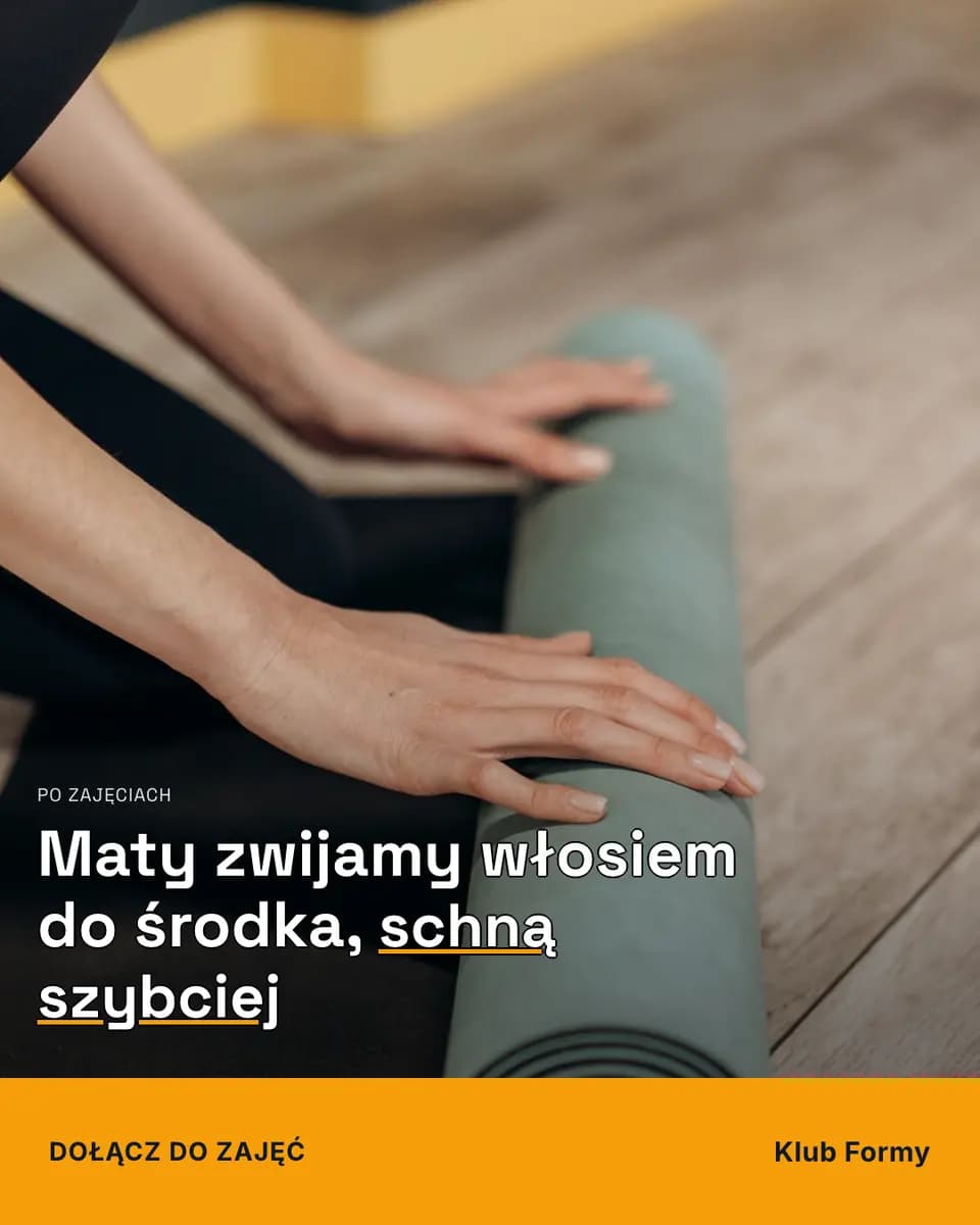Maty zwijamy włosiem do środka, schną szybciej — Klub Formy