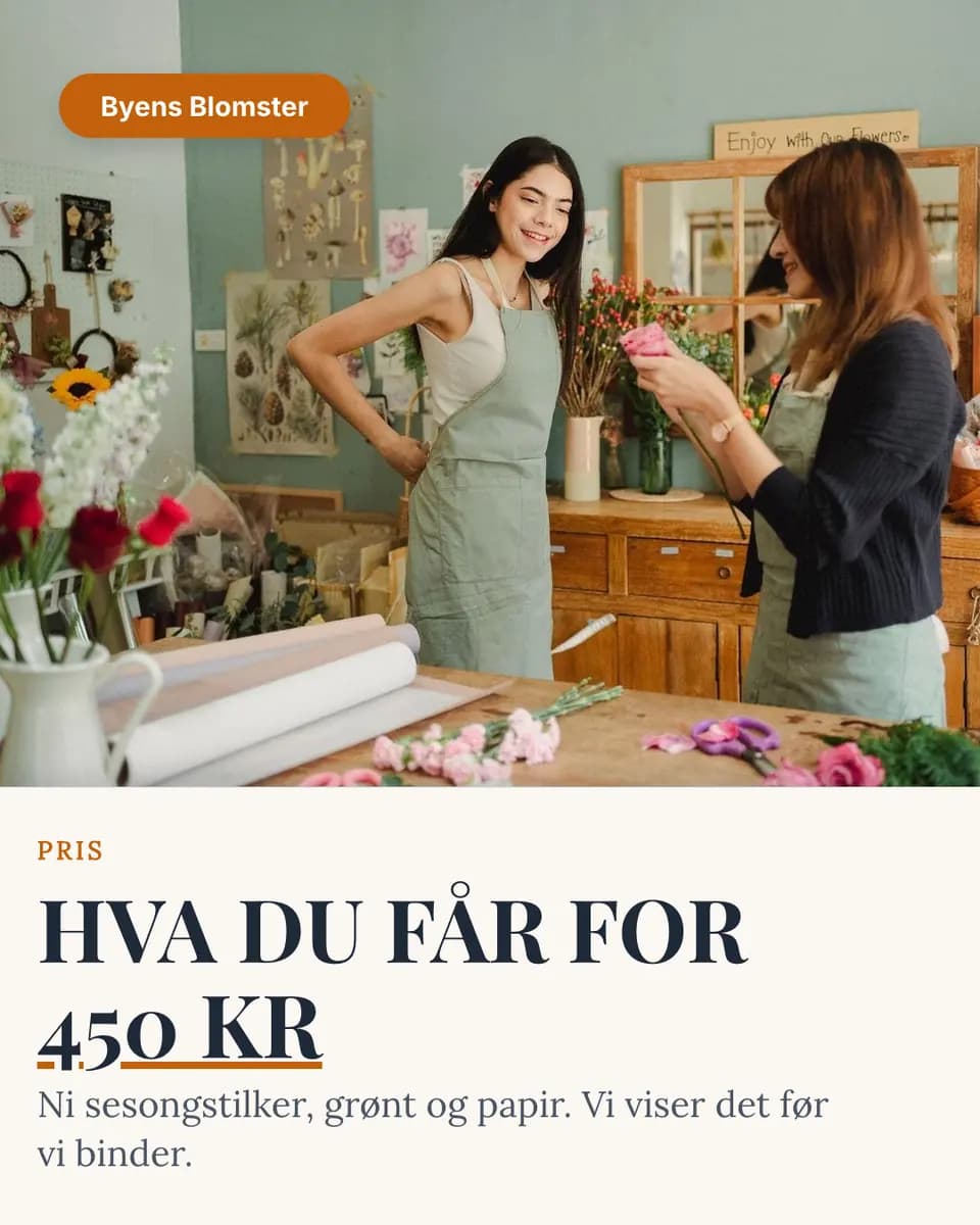 HVA DU FÅR FOR 450 KR, Byens Blomster