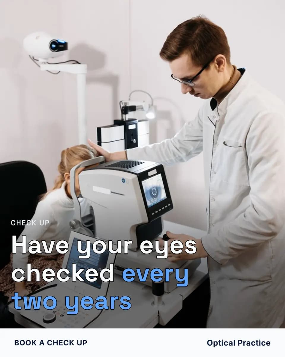 Have your eyes checked every two years, Optical Practice