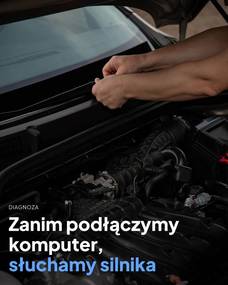 Zanim podłączymy komputer, słuchamy silnika — Warsztat Samochodowy