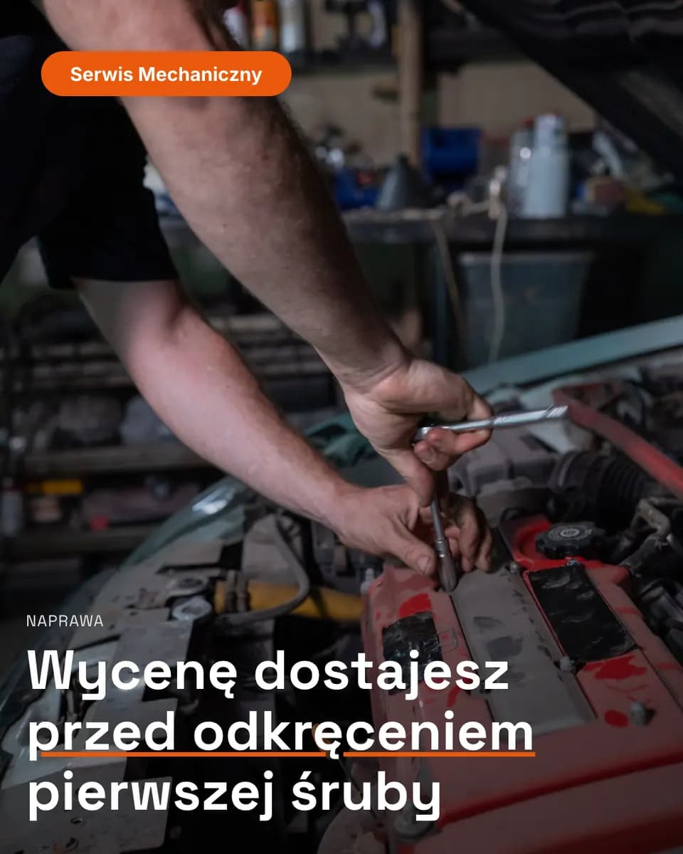 Wycenę dostajesz przed odkręceniem pierwszej śruby — Serwis Mechaniczny